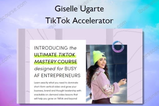 TikTok Accelerator – Giselle Ugarte