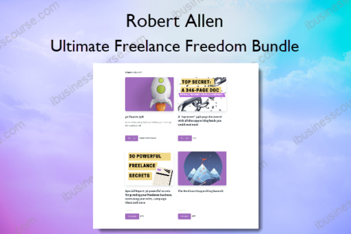 Ultimate Freelance Freedom Bundle – Robert Allen