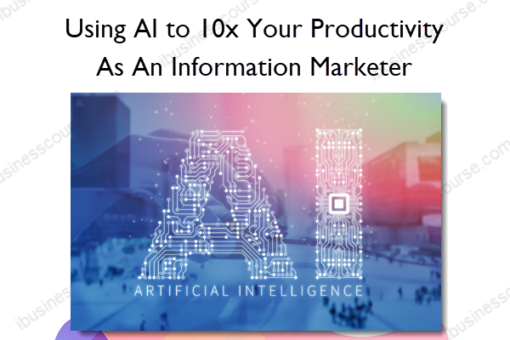 Using AI to 10x your productivity as an information marketer – Andie Brocklehurst