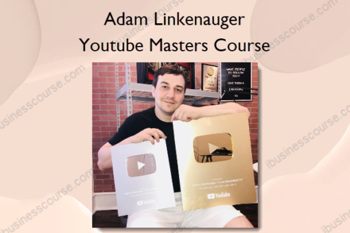 Youtube Masters Course – Adam Linkenauger