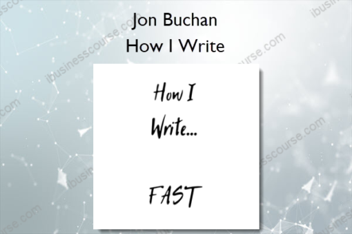 How I Write – Jon Buchan