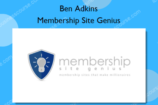 Membership Site Genius – Ben Adkins