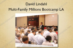 Multi-Family Millions Bootcamp LA - David Lindahl