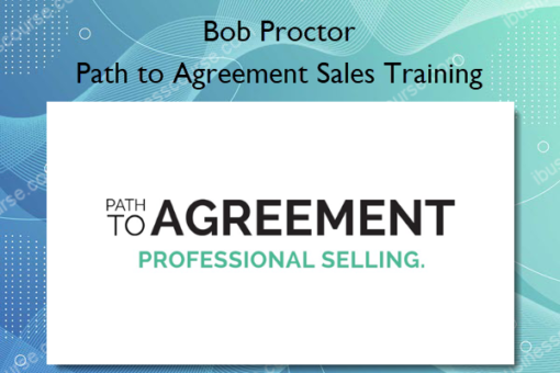 Path to Agreement Sales Training – Bob Proctor