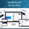 ECOM PHD - Kendall & Josh