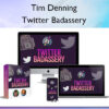 Twitter Badassery - Tim Denning