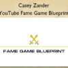 YouTube Fame Game Blueprint - Casey Zander