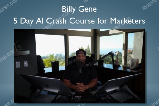 5 Day AI Crash Course for Marketers – Billy Gene