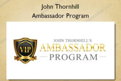 Ambassador Program - John Thornhill