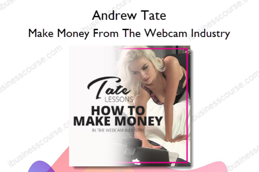 Make Money From The Webcam Industry – Andrew Tate