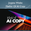 Master Of AI Copy – Joanna Wiebe – Copy school