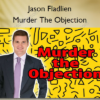 Murder The Objection – Jason Fladlien