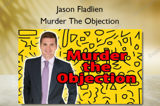 Murder The Objection – Jason Fladlien