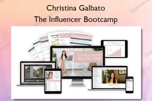 The Influencer Bootcamp - Christina Galbato