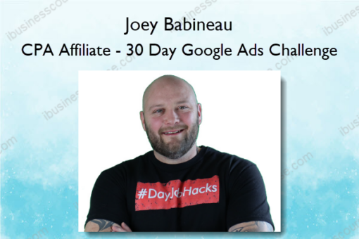 CPA Affiliate – 30 Day Google Ads Challenge