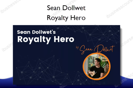 Royalty Hero – Sean Dollwet