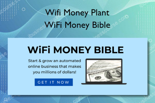 WiFi Money Bible – Wifi Money Plant