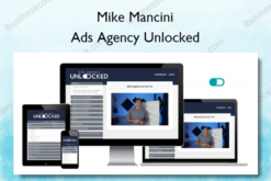 Ads Agency Unlocked – Mike Mancini