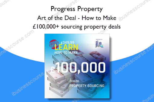 Art of the Deal How to Make 100000 sourcing property deals