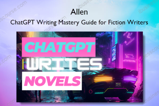 ChatGPT Writing Mastery Guide for Fiction Writers