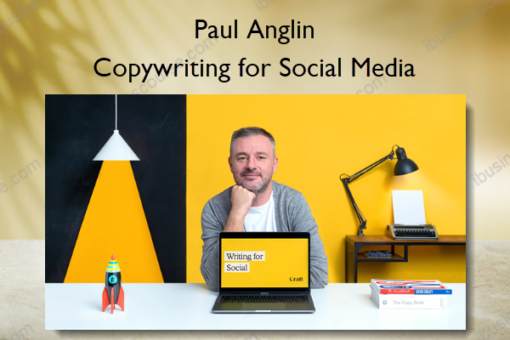 Copywriting for Social Media – Paul Anglin