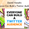 Everyone Can Build a Twitter Audience