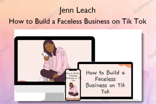 How to Build a Faceless Business on Tik Tok