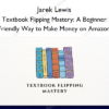 Textbook Flipping Mastery A Beginner Friendly Way to Make Money on Amazon