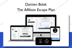 The Affiliate Escape Plan – Damien Belak