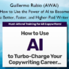 How to Use the Power of AI to Become a Better Faster and Higher Paid Writer