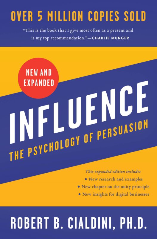 Influence, New and Expanded: The Psychology of Persuasion by Robert B. Cialdini Influence New and Expanded