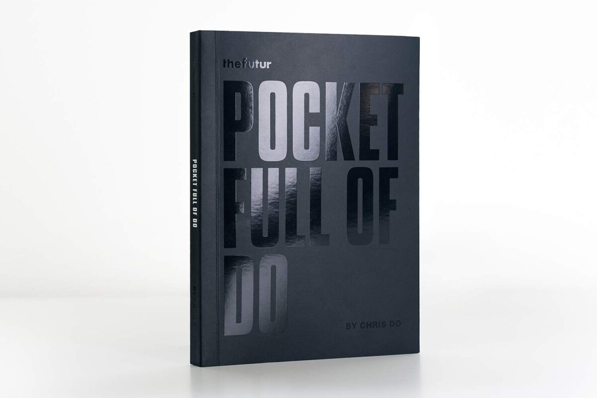 Pocket Full of Do by Chris Do Pocket Full of Do