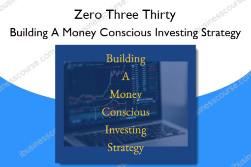 Building A Money Conscious Investing Strategy