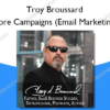 Core Campaigns (Email Marketing) – Troy Broussard