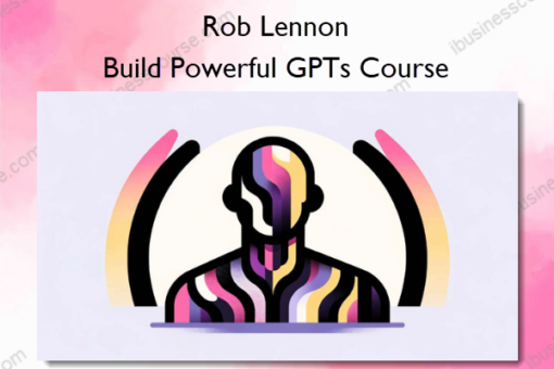 Build Powerful GPTs Course