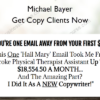 Get Copy Clients Now – Michael Bayer