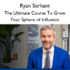 The Ultimate Course To Grow Your Sphere of Influence