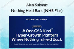 Nothing Held Back (NHB Plus) – Alen Sultanic