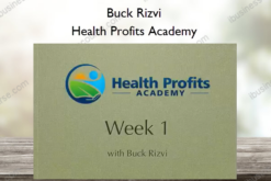 Health Profits Academy – Buck Rizvi