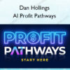 AI Profit Pathways – Dan Hollings