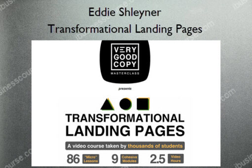 Transformational Landing Pages – Eddie Shleyner