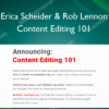 Content Editing 101 – Erica Scheider & Rob Lennon