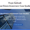 Real Estate Investment Case Studies – Frank Gallinelli