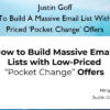 How To Build A Massive Email List With Low-Priced 'Pocket Change' Offers – Justin Goff