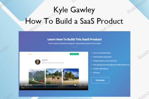 How To Build a SaaS Product – Kyle Gawley