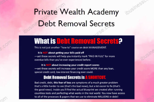 Debt Removal Secrets – Private Wealth Academy