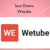 Wetube – Sam Ovens