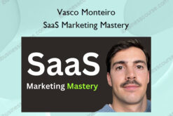 SaaS Marketing Mastery – Vasco Monteiro