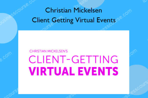 Client Getting Virtual Events – Christian Mickelsen