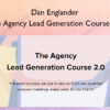 The Agency Lead Generation Course 2.0 – Dan Englander